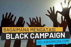 mengatasi black campaign